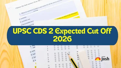 UPSC CDS 2 2026: Exam Conducted, Expected Cut-Offs & Trends