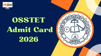 OSSTET Admit Card 2026 at bseodisha.nic.in: Download Secondary School TET Hall Ticket PDF Link Here shortly OSSTET Admit Card 2026 at bseodisha.nic.in: Download Secondary School TET Hall Ticket PDF Link Here shortly