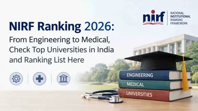 NIRF Ranking 2026: From Engineering to Medical, Check Top Universities in India and Ranking List Here NIRF Ranking 2026: From Engineering to Medical, Check Top Universities in India and Ranking List Here