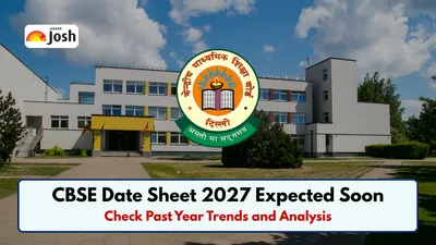 CBSE Date Sheet 2027 Expected Soon at cbse.gov.in for Class 10 & 12; Check Past Year Trends and Analysis CBSE Date Sheet 2027 Expected Soon at cbse.gov.in for Class 10 & 12; Check Past Year Trends and Analysis