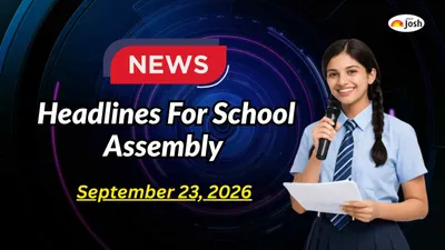 School Assembly News Headlines (September 23, 2026): President Murmu Presents National Film Awards, Smriti Mandhana's 11k Milestone, NMC MBBS Seat Matrix & Other News