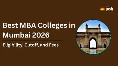 Best MBA colleges in Mumbai 2026: Eligibility, Cutoff, and Fees Best MBA colleges in Mumbai 2026: Eligibility, Cutoff, and Fees