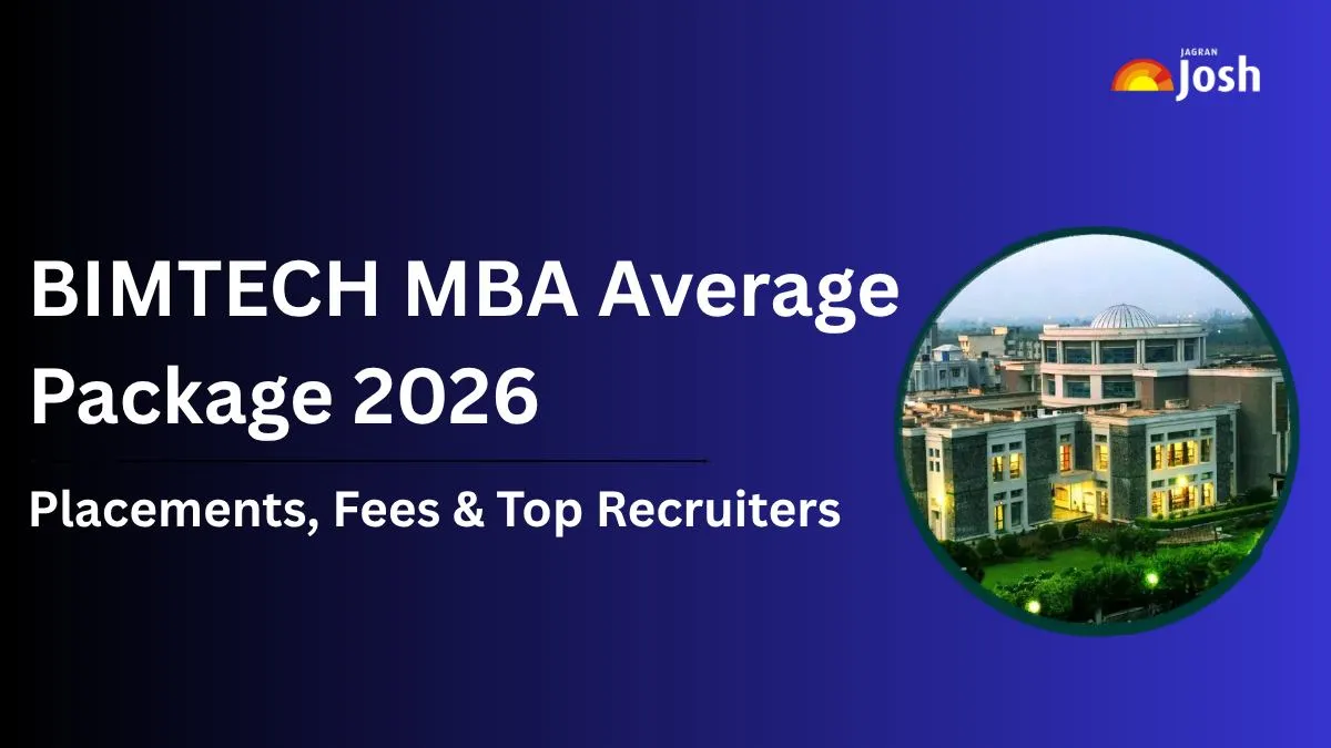 BIMTECH MBA Average Package 2026: Check Placements, Fees & Top Recruiters Details Here