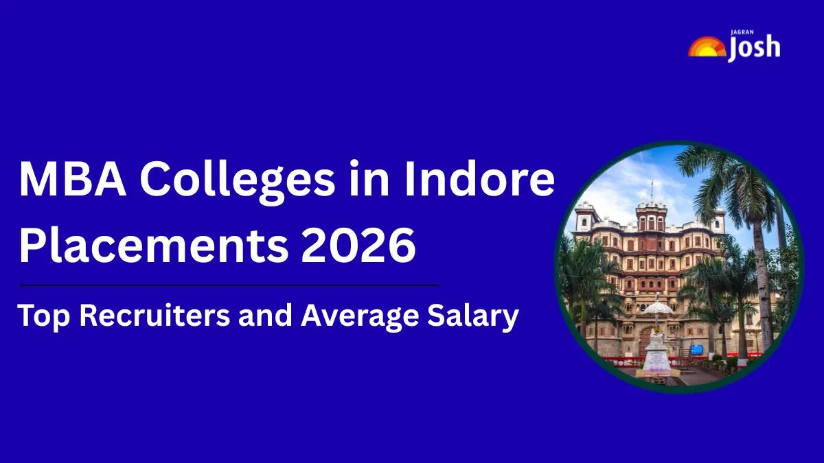 MBA Colleges in Indore Placements 2026: Check Top Recruiters and Average Salary Details Here