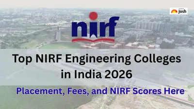 Top NIRF Engineering Colleges in India 2026: Check Placement, Fees, and NIRF Scores Here Top NIRF Engineering Colleges in India 2026: Check Placement, Fees, and NIRF Scores Here