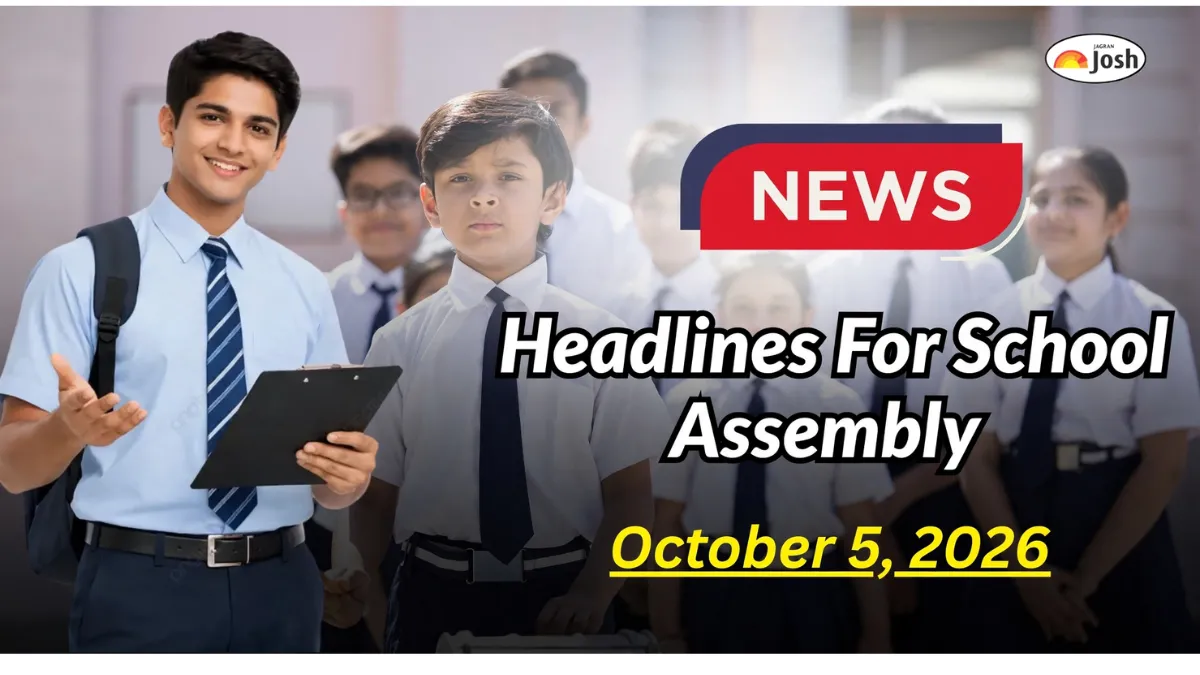 Get here today’s news headlines in English for School Assembly