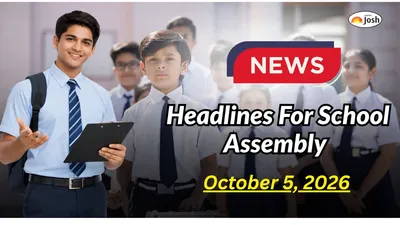 School Assembly News Headlines (October 5, 2026): Election Commission Protest, FPI Outflows, NEET PG Answer Key & Other News