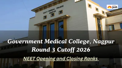 GMC, Nagpur Cutoff 2026: Check NEET Round 3 Opening and Closing Rank Analysis GMC, Nagpur Cutoff 2026: Check NEET Round 3 Opening and Closing Rank Analysis
