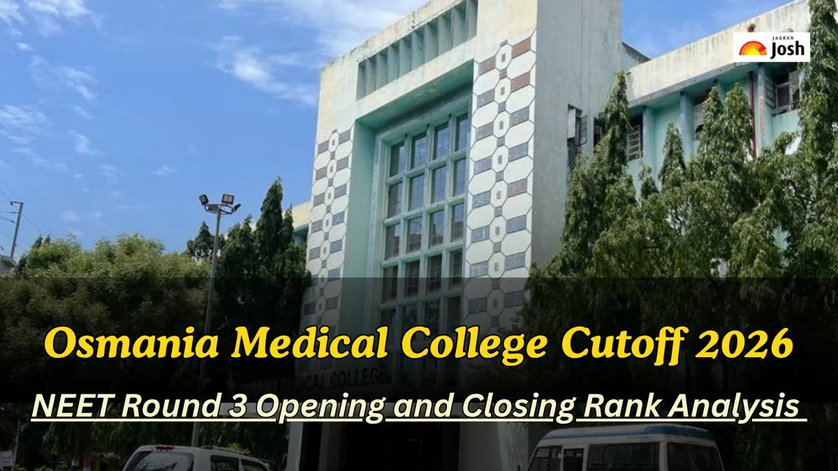 Osmania Medical College Cutoff 2026: Check NEET Round 3 Opening and Closing Rank Analysis