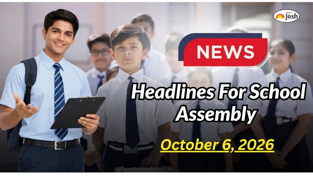 Get here today’s news headlines in English for School Assembly