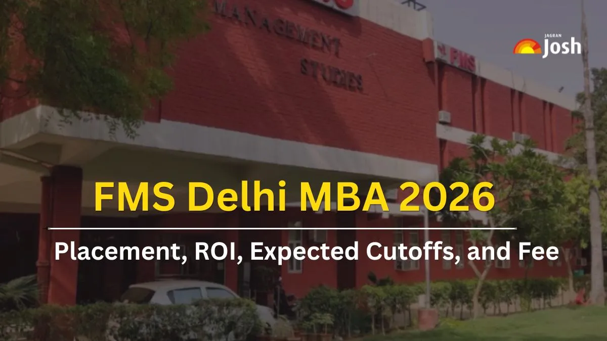 FMS Delhi MBA 2026: Placements, ROI, Expected Cutoffs, and Fee