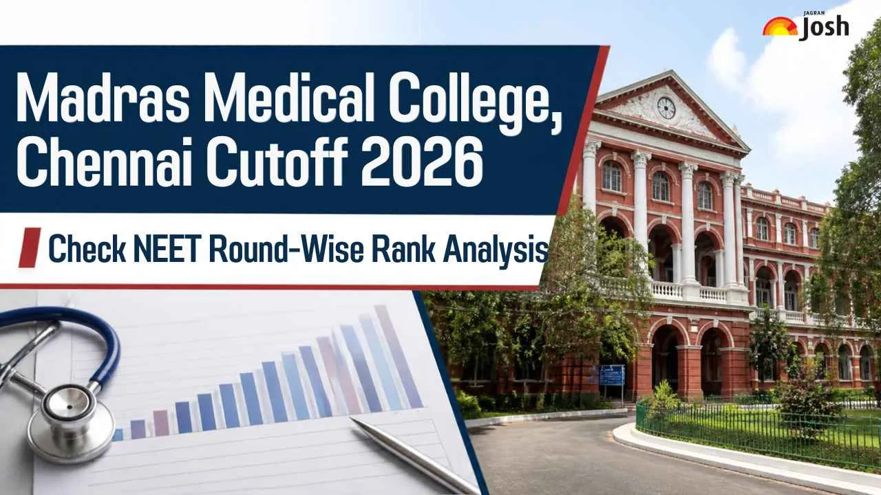 Madras Medical College Chennai Cutoff 2026: Check NEET UG Round-Wise Rank Analysis