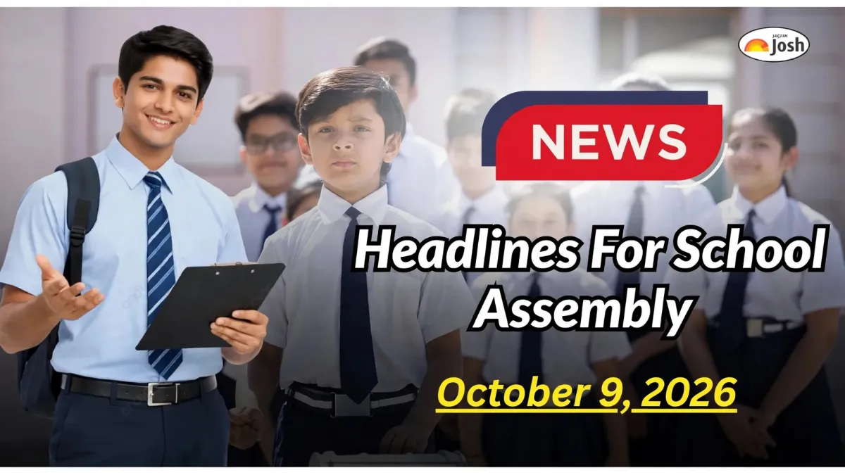 Get here today’s news headlines in English for School Assembly