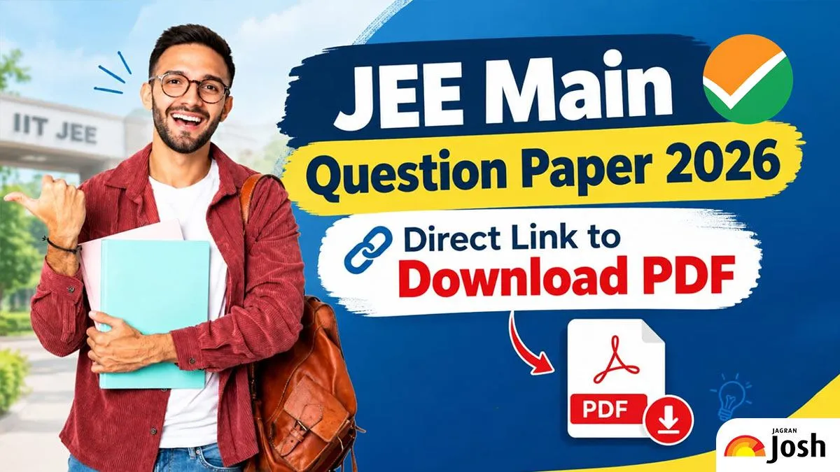 JEE Main Question Paper 2026: Direct Link to Download PDF