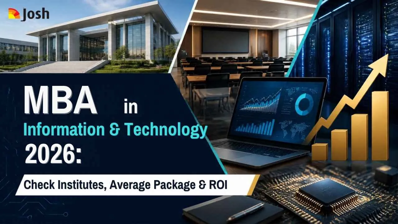 MBA in Information & Technology 2026: Check Institutes, Average Package & ROI