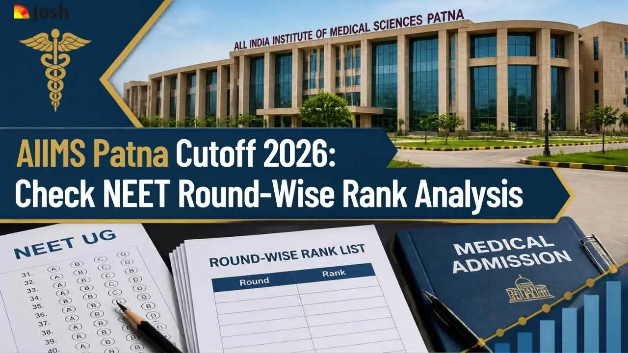 AIIMS Patna Cutoff 2026: Check NEET Round-Wise Rank Analysis