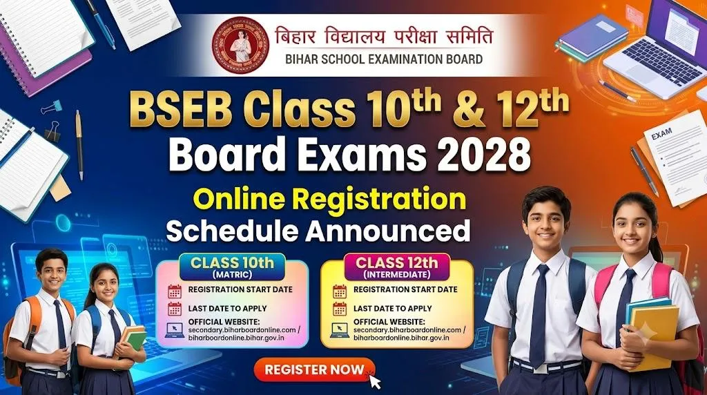 BSEB Class 10th & 12th Board Exams 2028: Online Registration Schedule Announced
