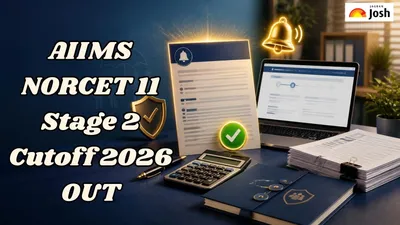AIIMS NORCET-11 Stage 2 Mains 2026 Results & Cutoffs Released