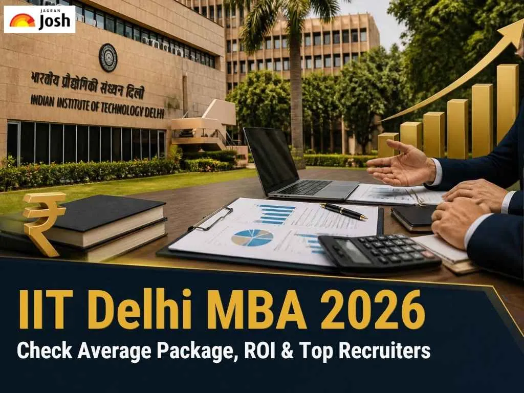 IIT Delhi MBA 2026: Check Average Package, ROI & Top Recruiters