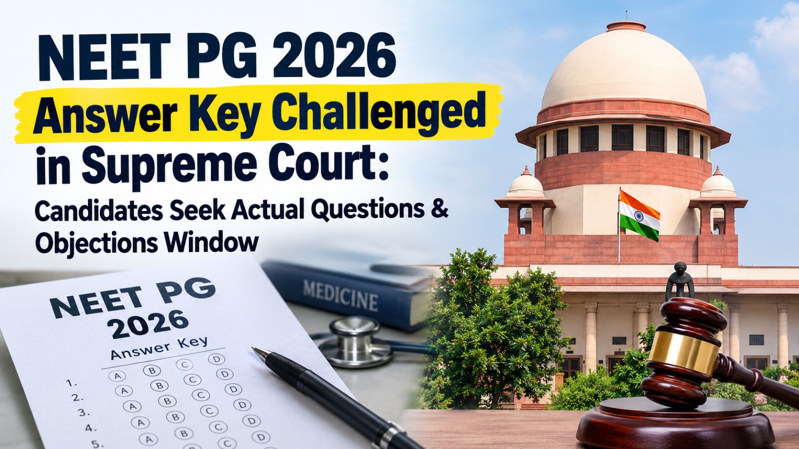 NEET PG 2026 Answer Key Challenged in Supreme Court: Candidates Seek Actual Questions & Objections Window
