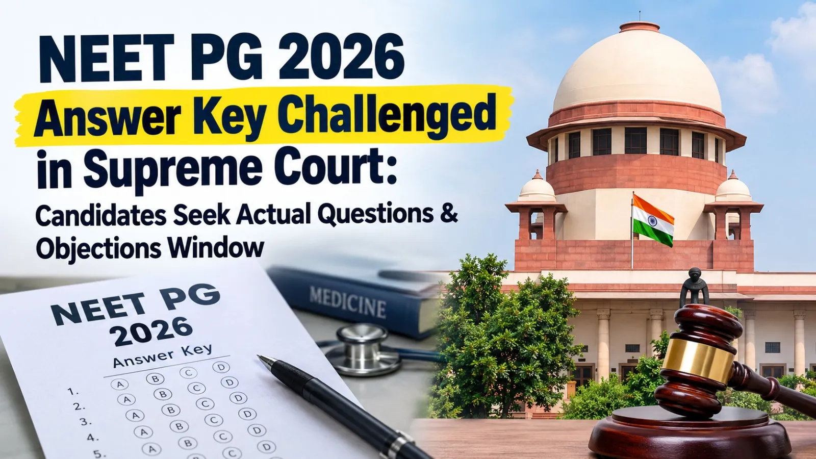 NEET PG 2026 Answer Key Challenged in Supreme Court: Candidates Seek Actual Questions & Objections Window