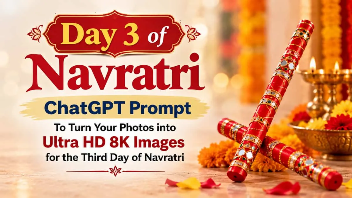 Navratri ChatGPT Prompts: Turn Your Photos into Ultra HD 8K Images For Third Day of Navratri