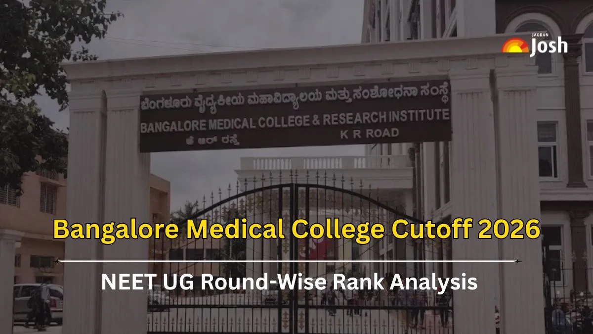 Bangalore Medical College Cutoff 2026: Check NEET Round-Wise Rank Analysis