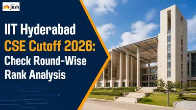 IIT Hyderabad CSE Cutoff 2026: Check Round-Wise Rank Analysis