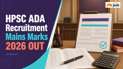 HPSC ADA Recruitment 2026: Mains & Interview Marks Announced HPSC ADA Recruitment 2026: Mains & Interview Marks Announced
