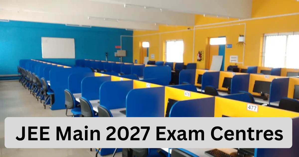 JEE Main 2027 Exam Centres