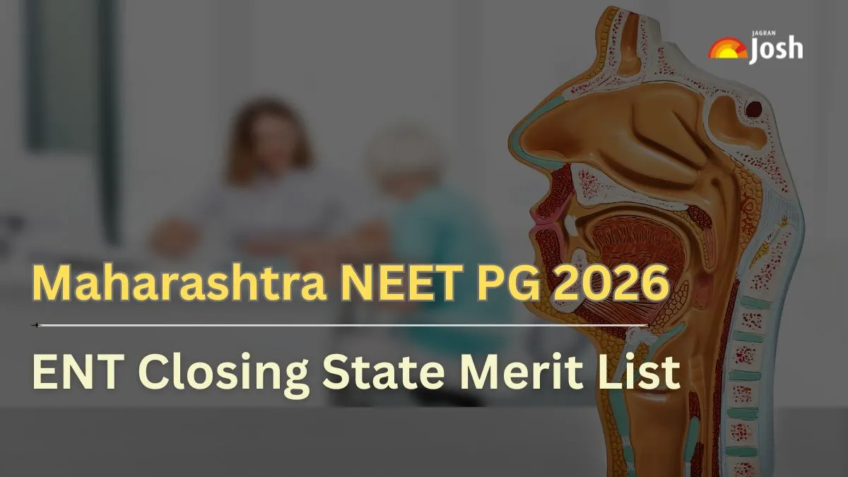 Maharashtra NEET PG 2026: Check ENT Closing State Merit List Here