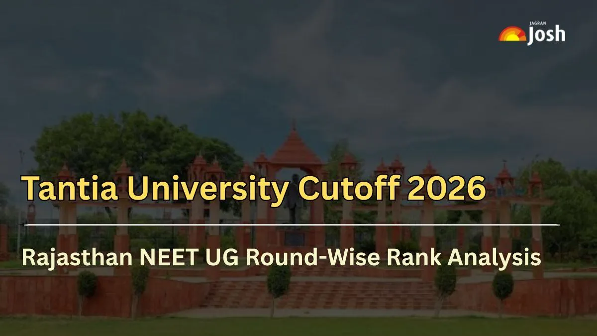 Tantia University Cutoff 2026: Check Rajasthan NEET UG Round-Wise Rank Analysis