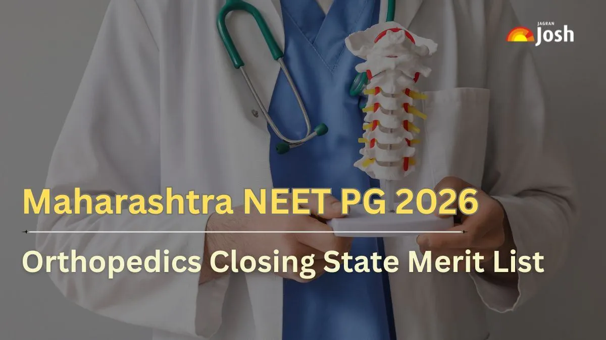 Maharashtra NEET PG 2026: Closing State Merit List for Orthopedics