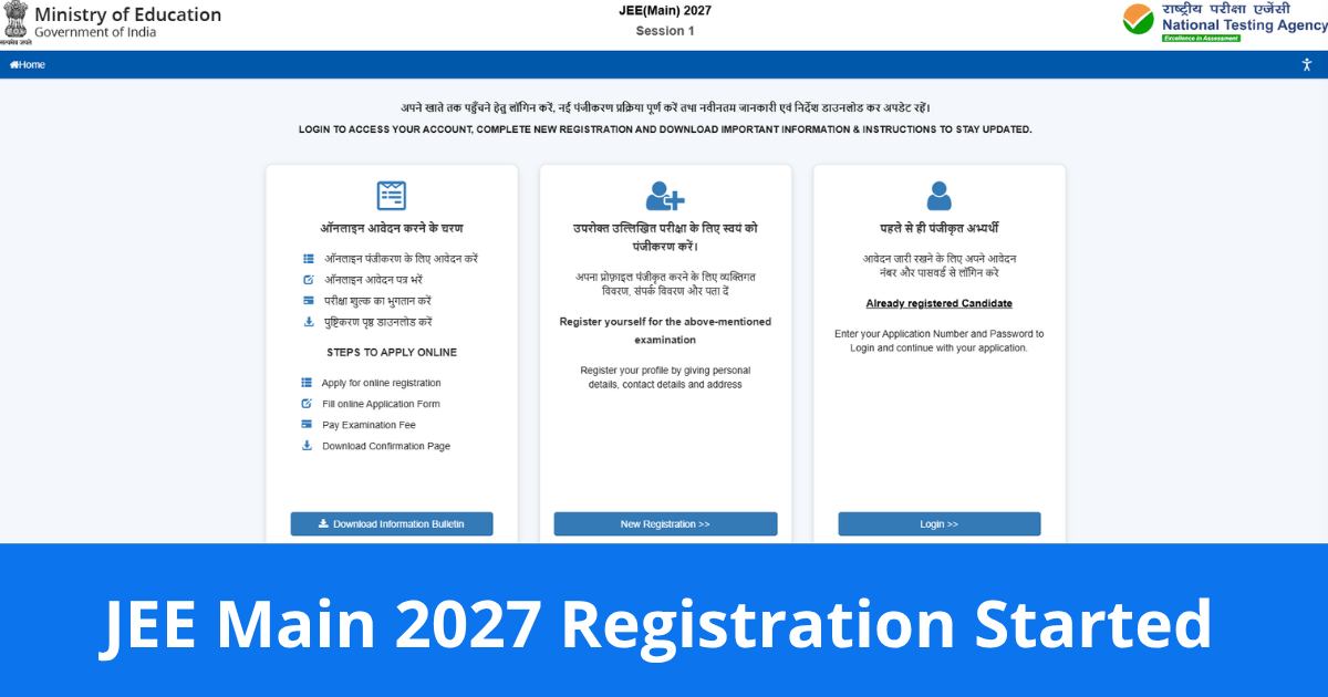 JEE Main 2027 Session 1 Registration Begins