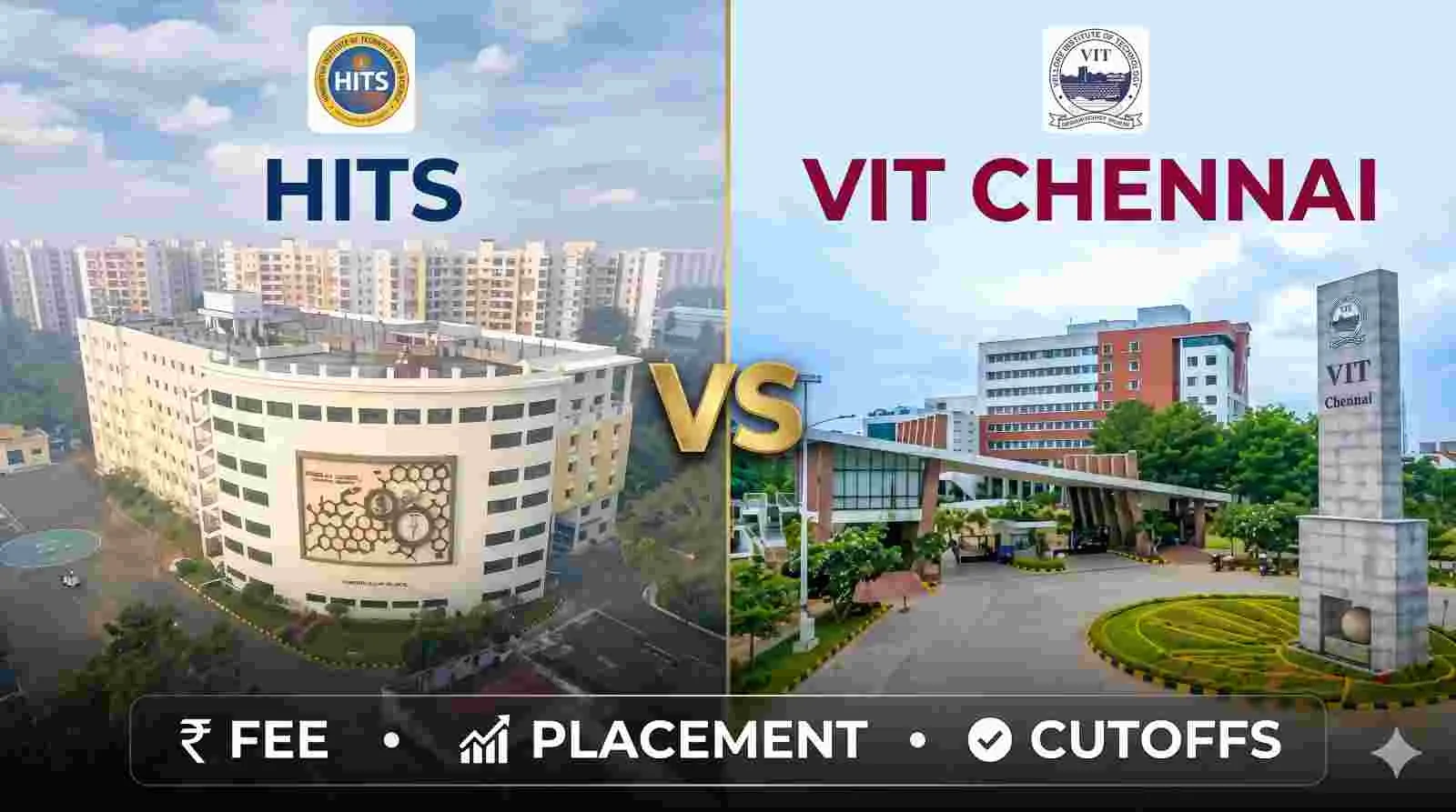 Hindustan Institute of Technology and Science (HITS) vs Vellore Institute of Technology (VIT) Chennai: Fee, Placement And Cutoffs