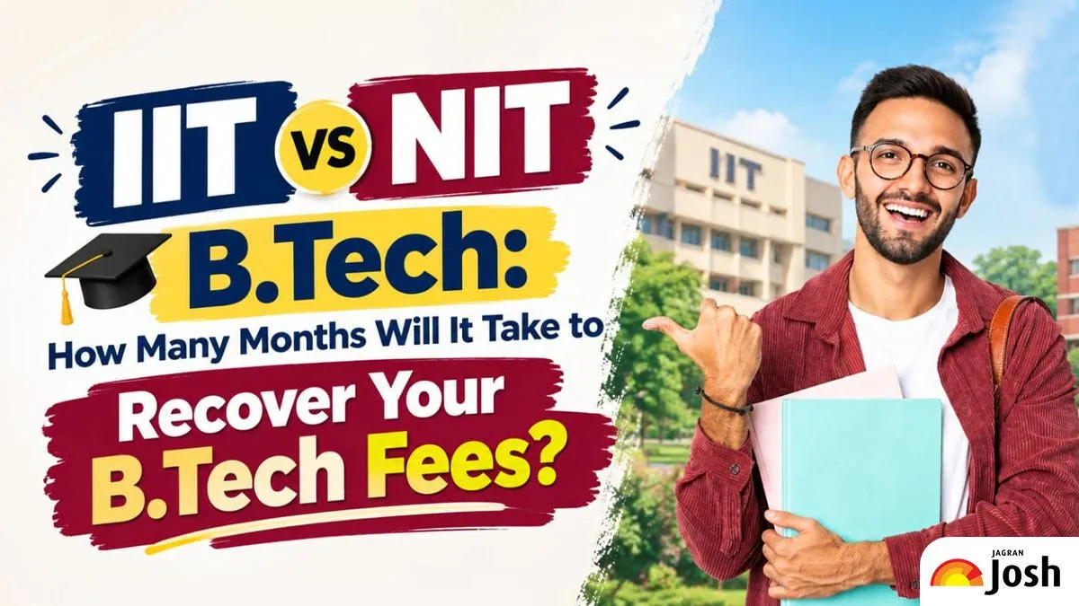 IIT vs NIT: How Many Months Will It Take to Recover Your B.Tech Fees?