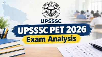 UPSSSC PET 2026 Exam Analysis: Key Dates, Shifts & Moderate Difficulty