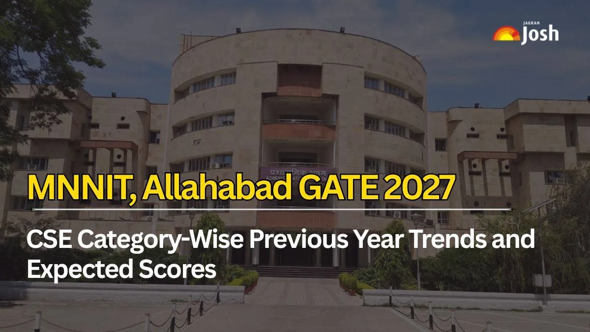 MNNIT, Allahabad GATE 2027: Check CSE Category-Wise Previous Year Trends and Expected Scores