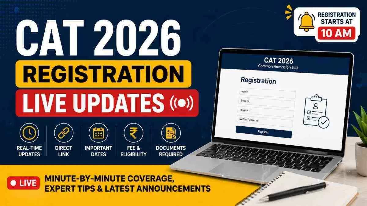 CAT 2026 Registration (Link ACTIVE): Application Form (OUT), Fees, How to Apply @iimcat.ac.in