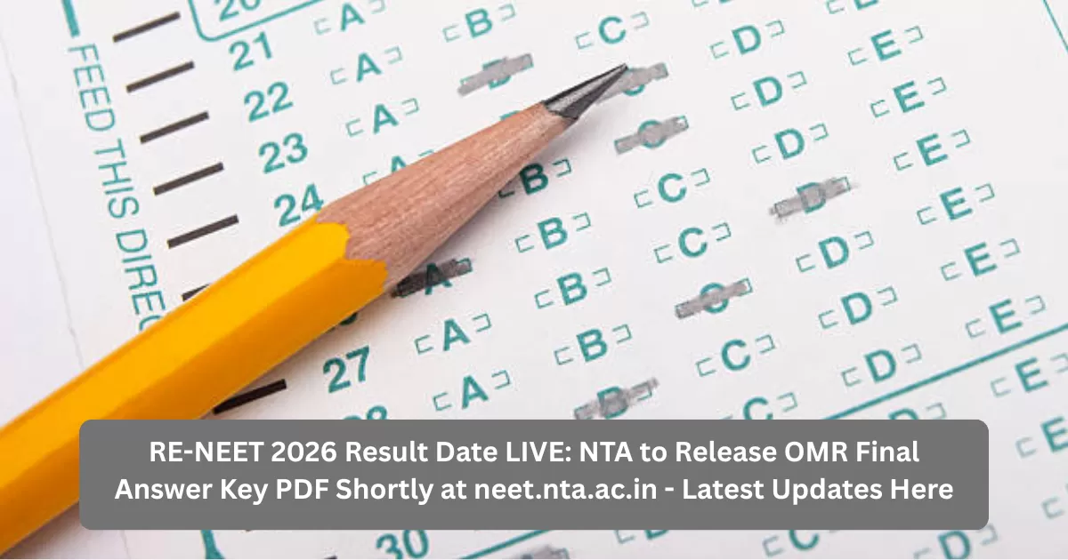 RE-NEET 2026 Result LIVE: NTA to Released OMR Final Answer Key PDF at neet.nta.ac.in, Check Latest Updates Here