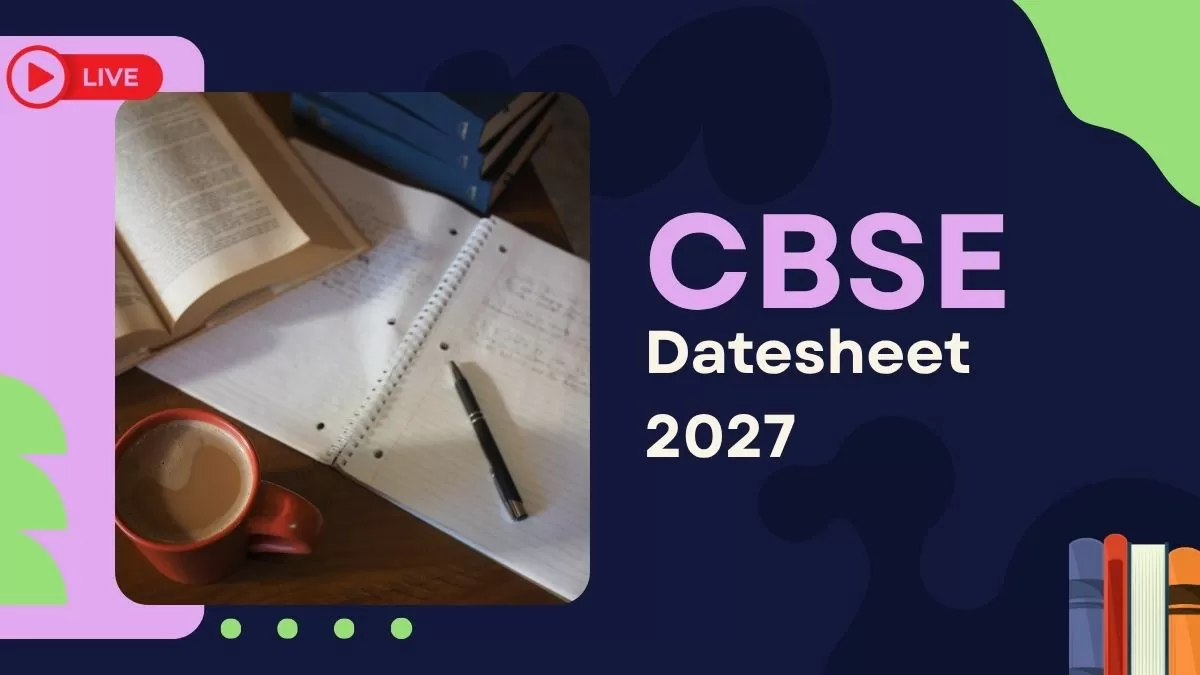 CBSE 10th and 12th Datesheet 2027 LIVE