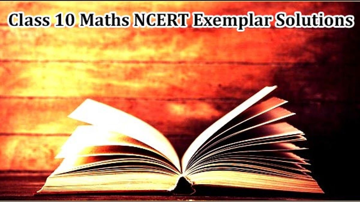 NCERT Exemplar Solutions for CBSE Class 10 Mathematics