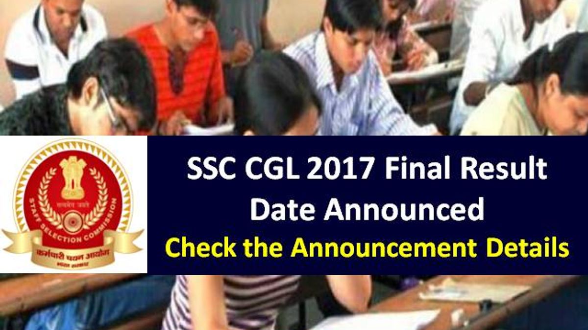 SSC CGL 2017 Final Result Date Announced