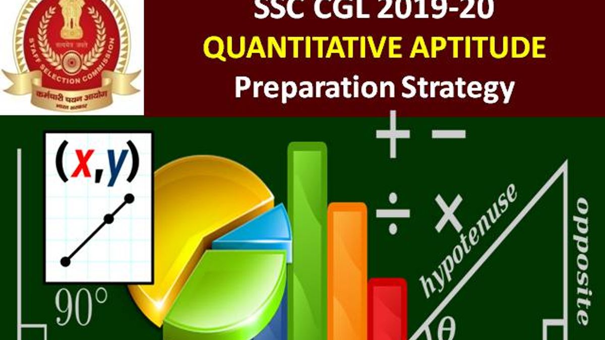 SSC CGL 2019-20 Quantitative Aptitude Preparation Strategy