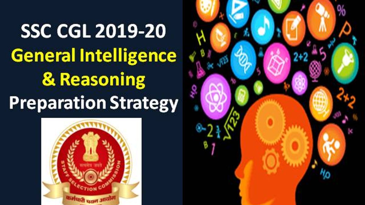 SSC CGL 2019-20 General Intelligence & Reasoning Preparation Strategy 
