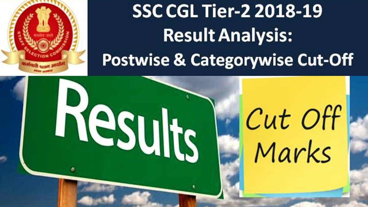 SSC CGL Tier-2 2018-19 Result Analysis: Check the Cutoff Postwise & Categorywise