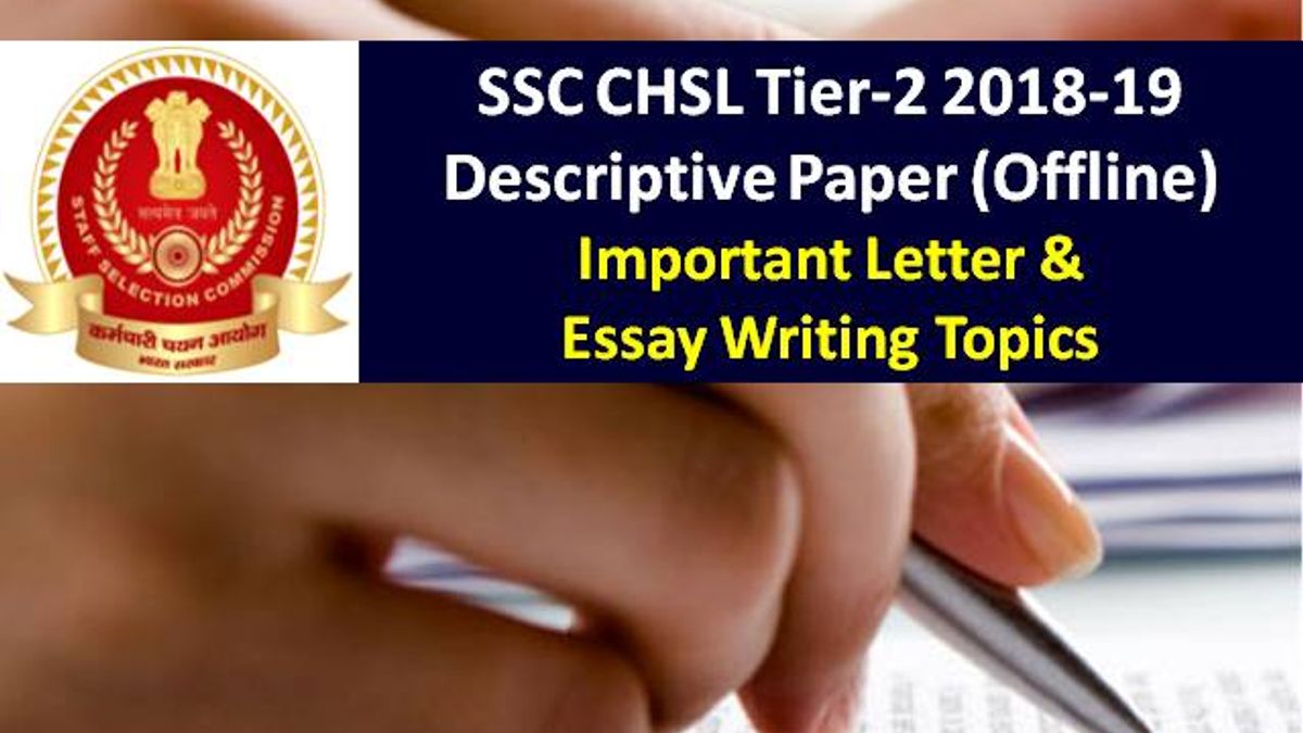 SSC CHSL Tier-2 2019: Important Letter & Esaay Writing Topics