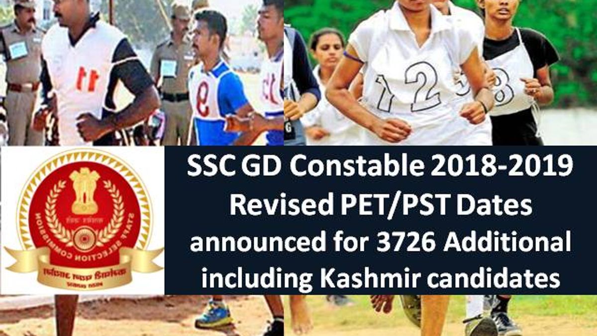SSC GD Constable 2018-2019 Revised PET/PST Dates announced for 3726 Additional including Kashmir candidates