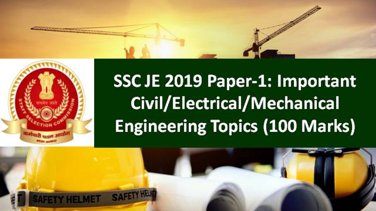 SSC JE 2019 Paper-1: Check Important Civil/Electrical/Mechanical Engineering Topics