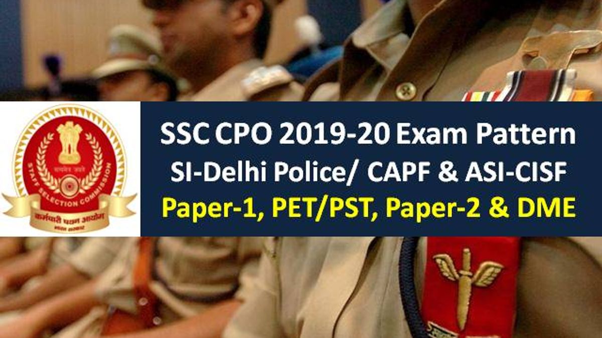 SSC CPO 2019-20 Detailed Exam Pattern